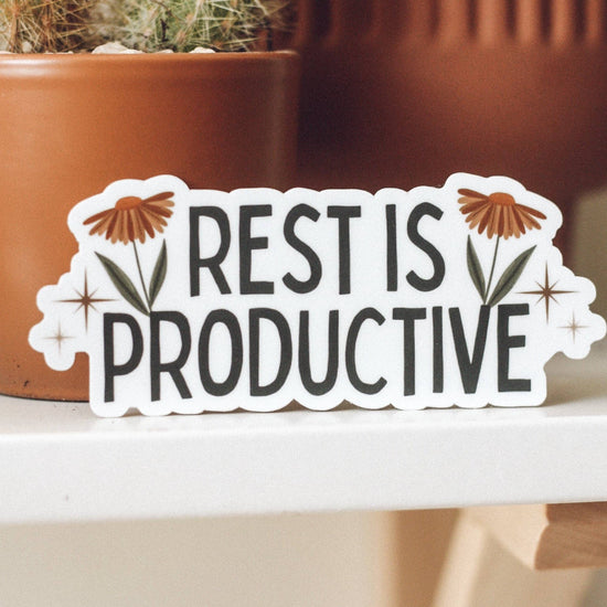 "Rest is Productive" Sticker