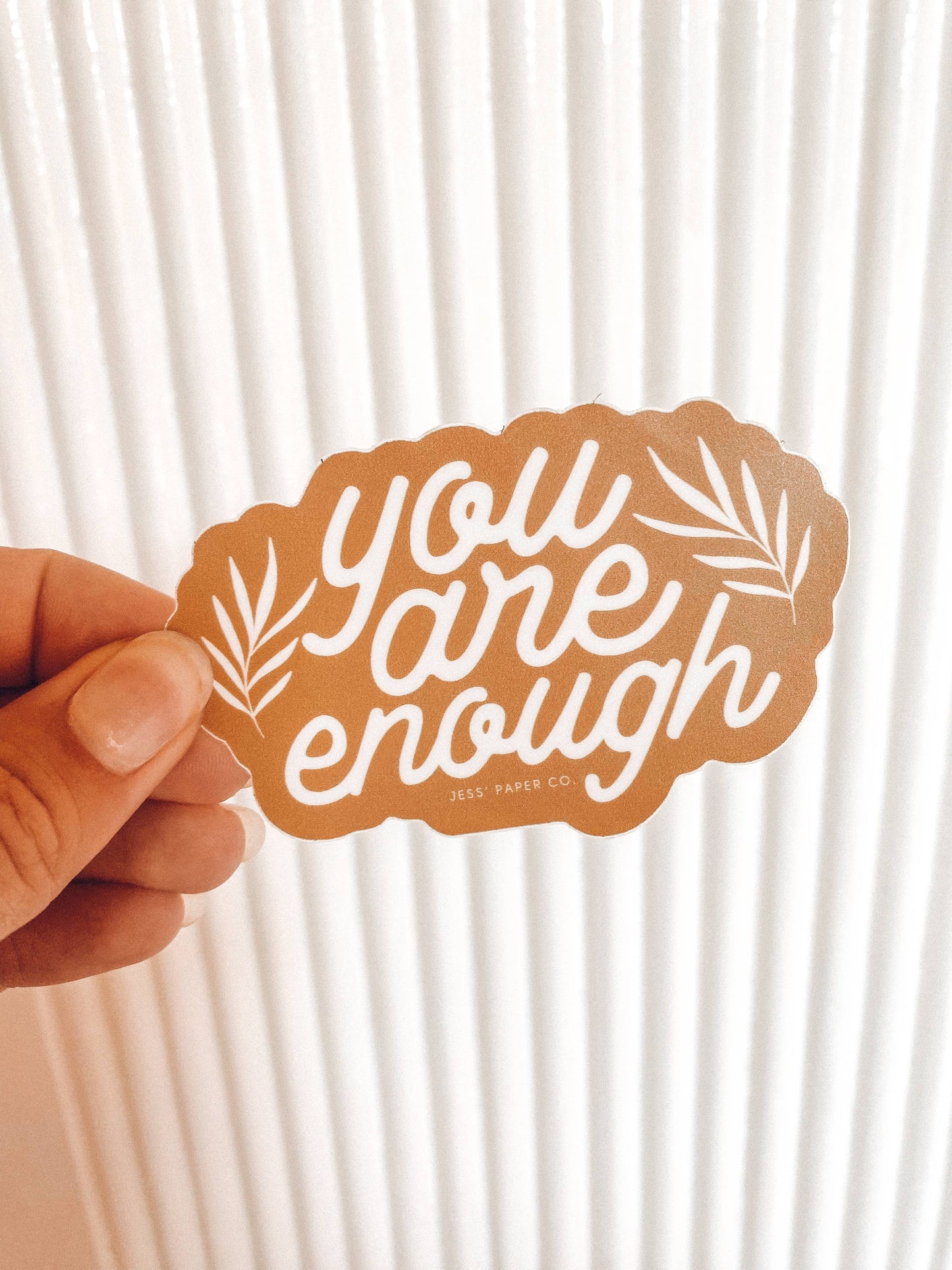 "You Are Enough" Sticker