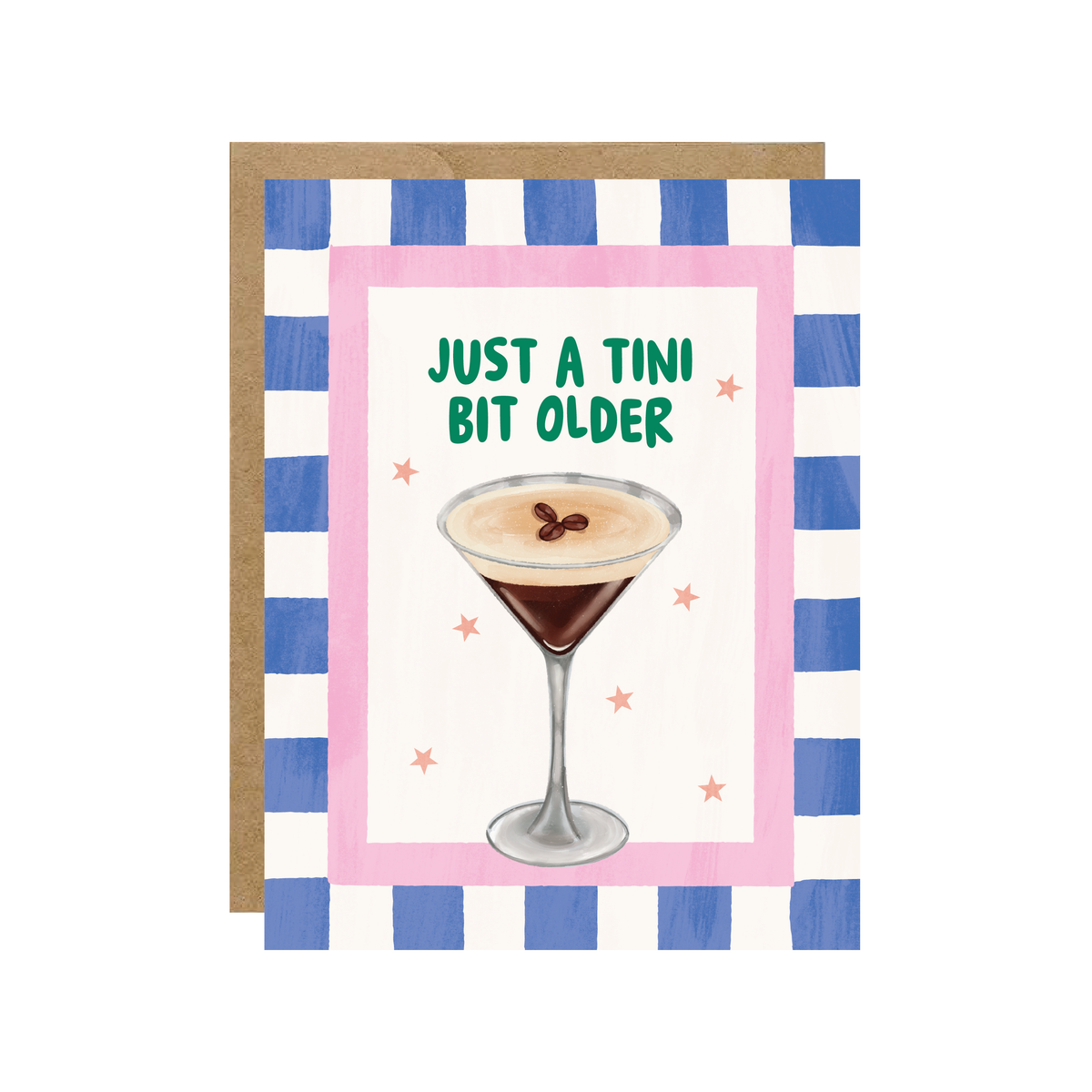 "Just a Tini Bit Older" birthday card by Simple Whimsy, featuring a hand-illustrated espresso martini on a white background framed in pink, with a bold blue stripe border and kraft envelope. Made in Canada.