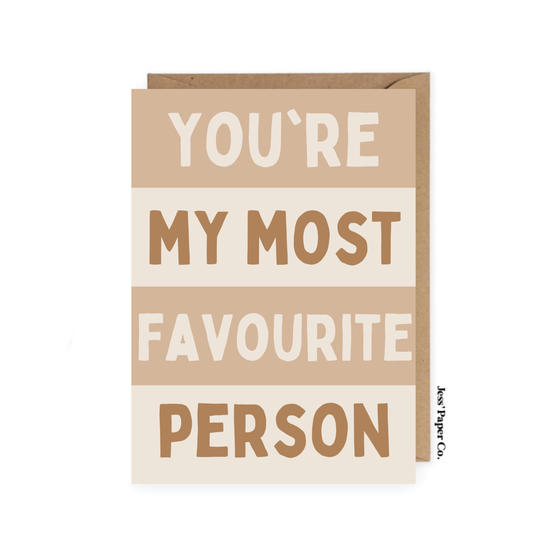 "You're My Most Favourite Person" Greeting Card