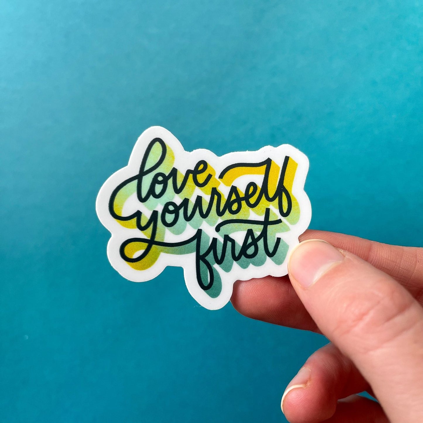 Love Yourself First Quote Sticker | Self-Care & Motivational