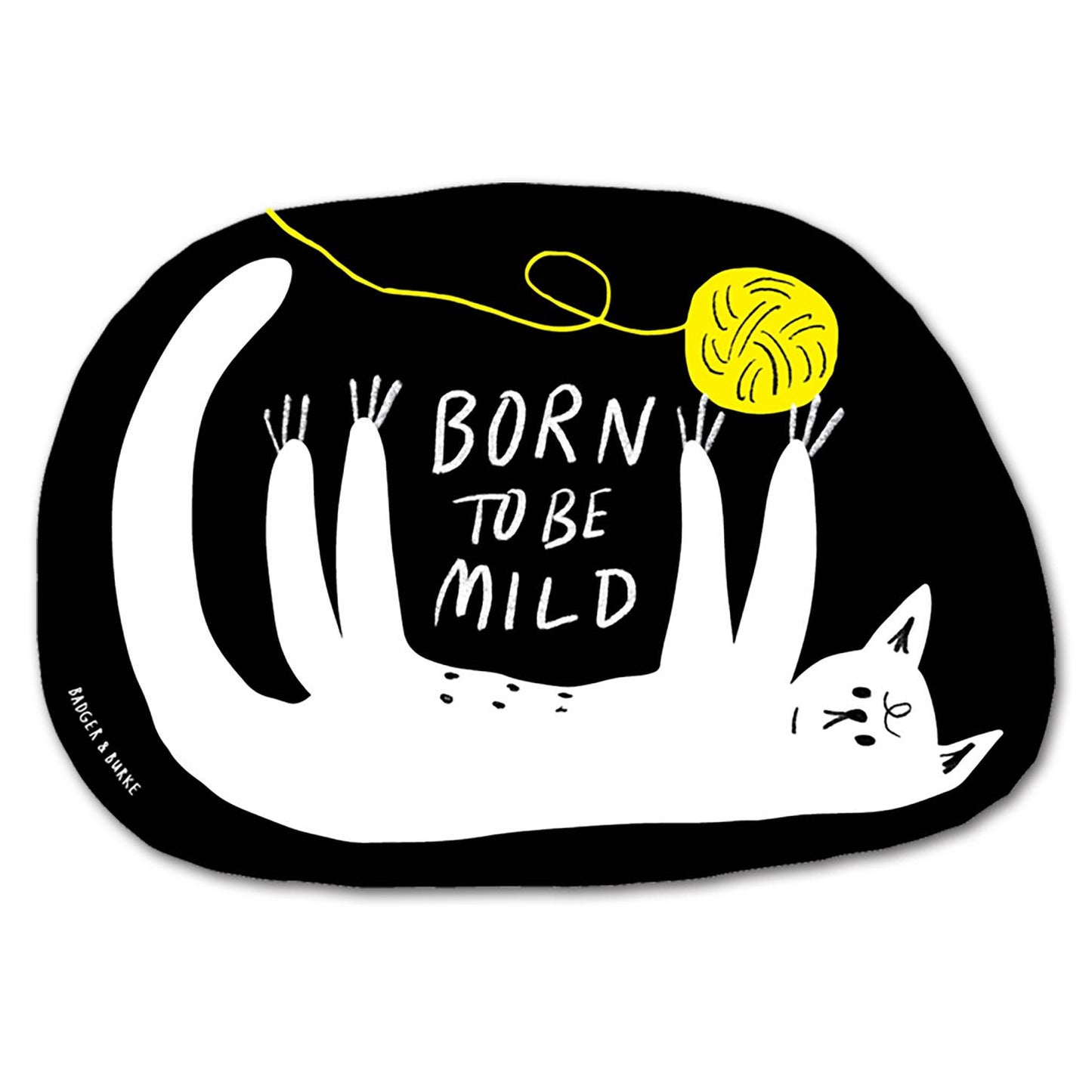 Born to Be Mild Sticker - StickersBadger & BurkeST17Misiyo Candle Co