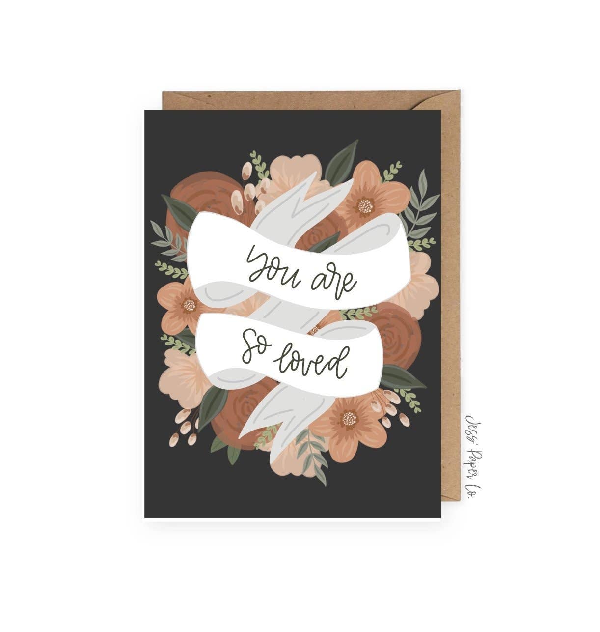 “You are So Loved” Floral Greeting Card