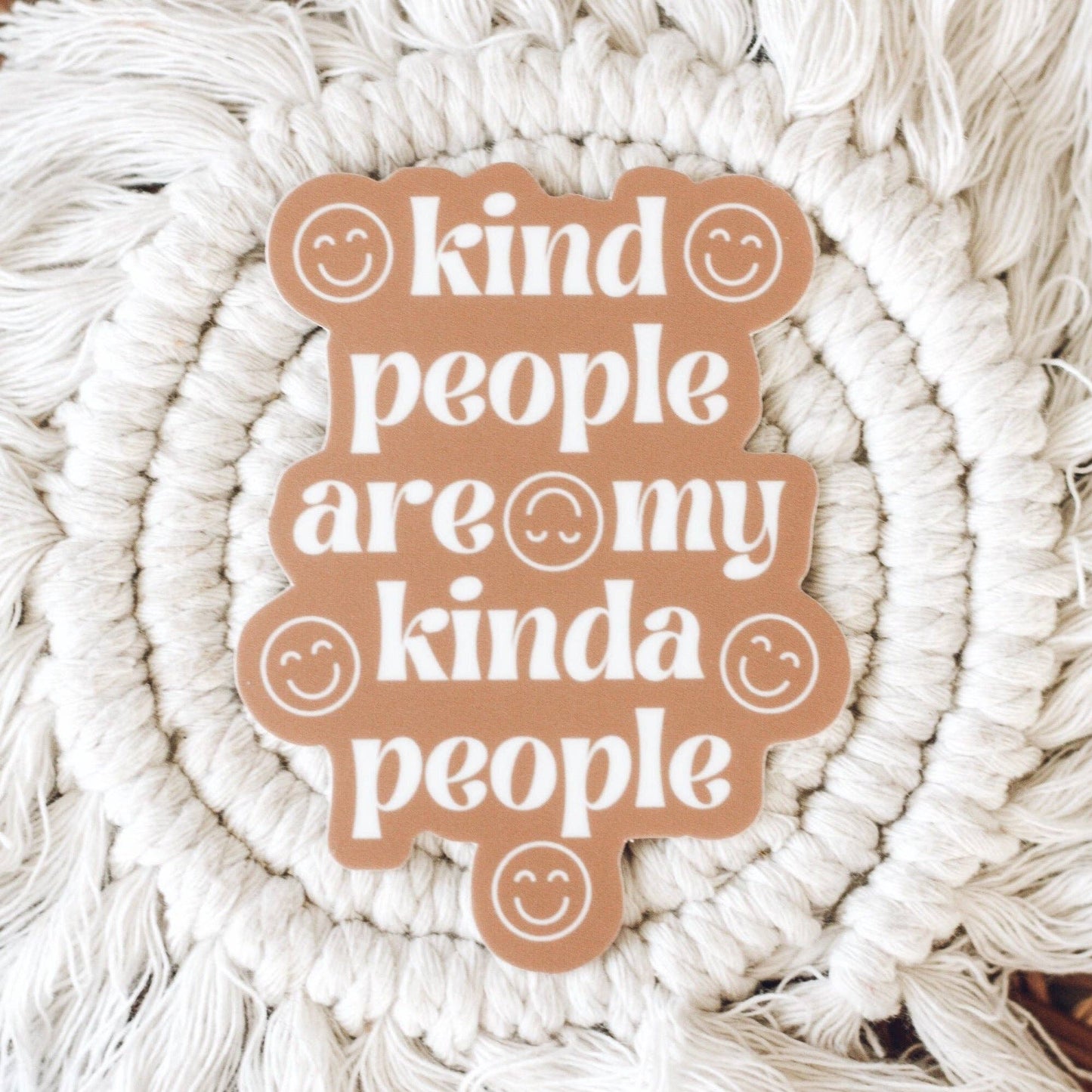 “Kind People are My Kinda People” Sticker