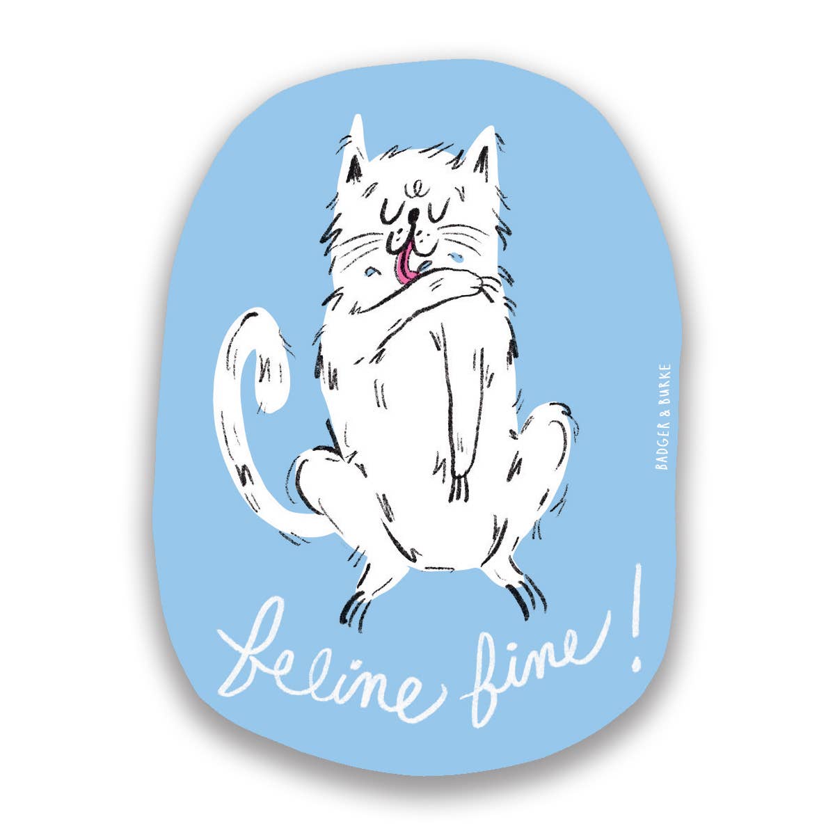 Feline Fine Sticker - StickersBadger & BurkeST32Misiyo Candle Co