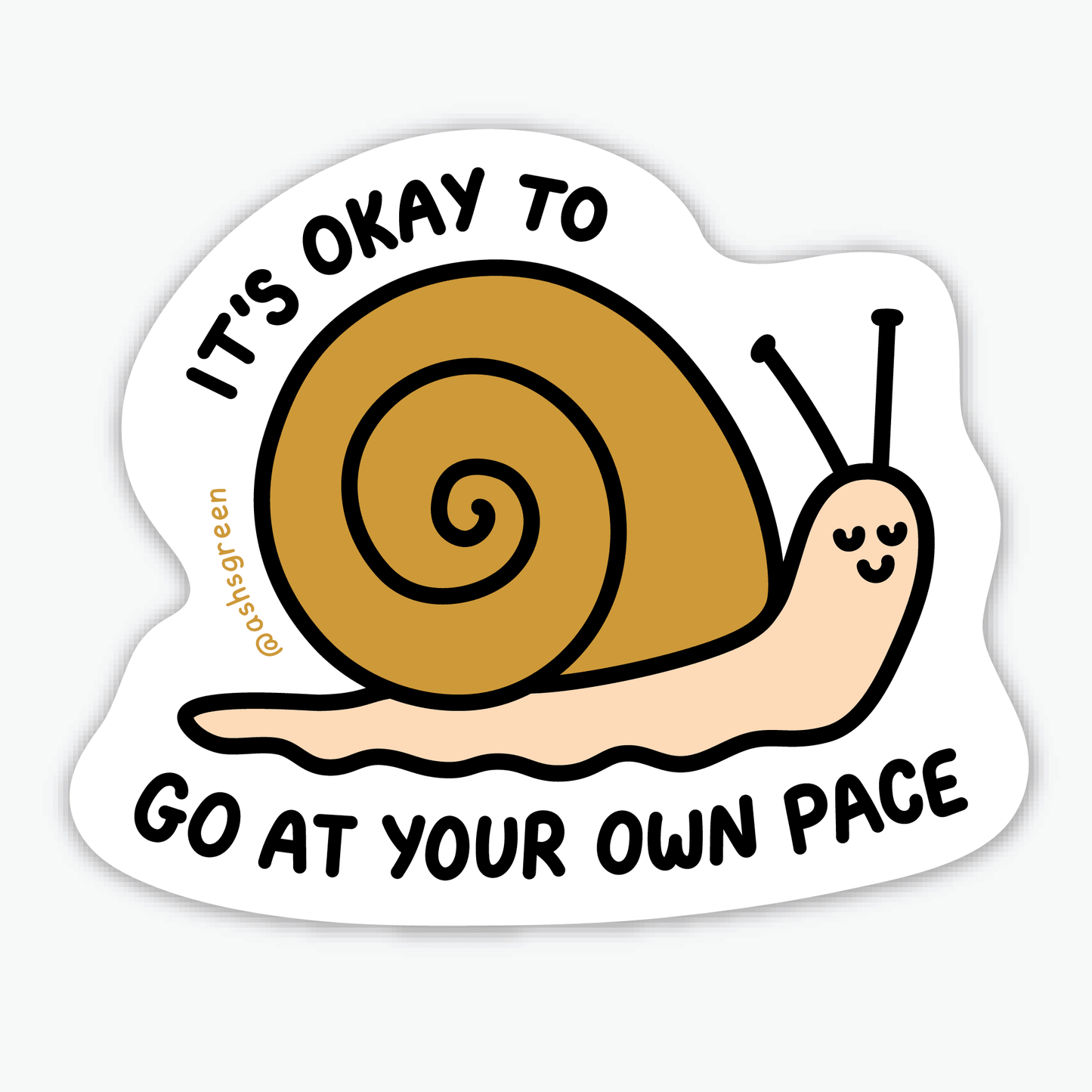 Snail Vinyl Sticker | "it's okay to go at your own pace" - StickersAshleigh Green StudiosMisiyo Candle Co