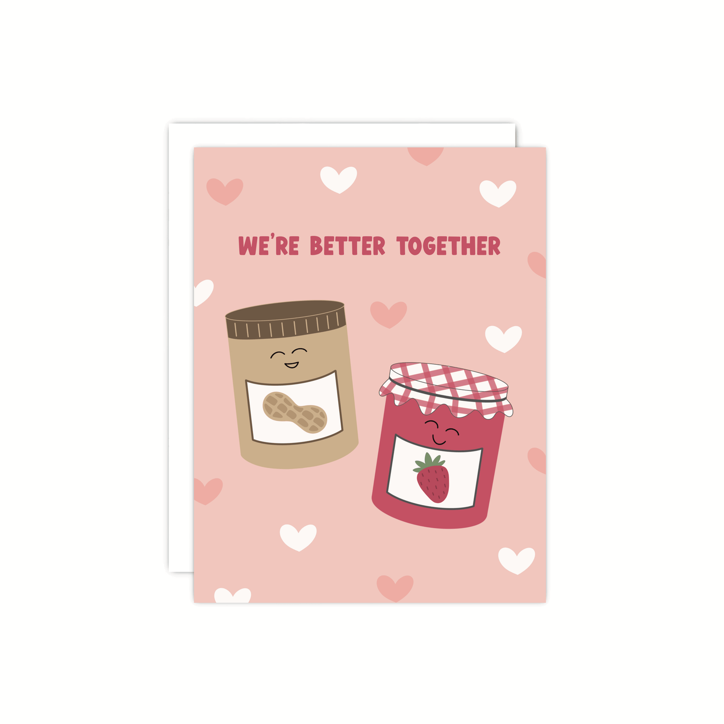 We're Better Together | Love & Romance Greeting Card - Greeting & Note CardsPrairie Paper CoMisiyo Candle Co