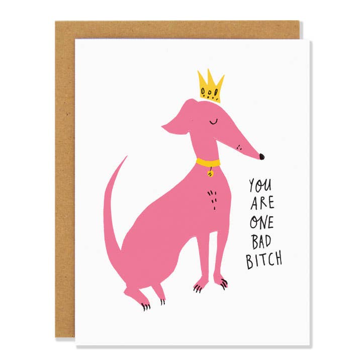 You Are One Bad Bitch | Greeting Card - Greeting & Note CardsBadger & BurkeBB-0301Misiyo Candle Co